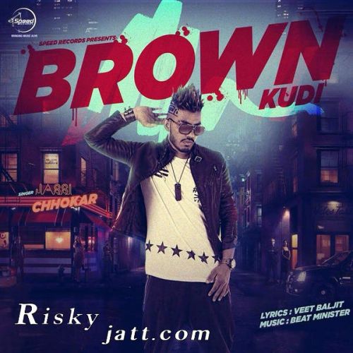 download Brown Kudi Jassi Chhokar mp3 song ringtone, Brown Kudi Jassi Chhokar full album download