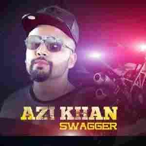 download Swagger Azi Khan mp3 song ringtone, Swagger Azi Khan full album download