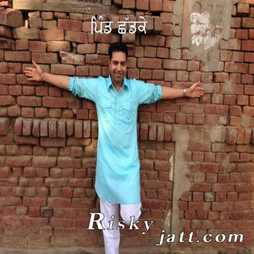 download PInd Chhadke Manmohan Waris mp3 song ringtone, PInd Chhadke Manmohan Waris full album download