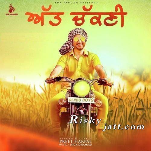 download Att Chakni Preet Harpal mp3 song ringtone, Att Chakni Preet Harpal full album download