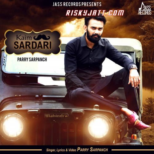 download Kaim Sardari Parry Sarpanch mp3 song ringtone, Kaim Sardari Parry Sarpanch full album download