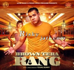 download Brown Tera Rang Young Bunny mp3 song ringtone, Brown Tera Rang Young Bunny full album download