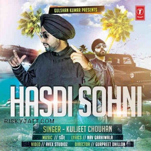 download Hasdi Sohni Kuljeet Chouhan mp3 song ringtone, Hasdi Sohni Kuljeet Chouhan full album download