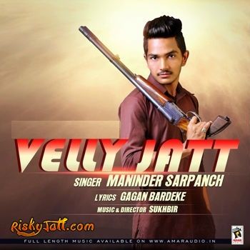 download Velly Jatt Maninder Sarpanch mp3 song ringtone, Velly Jatt Maninder Sarpanch full album download