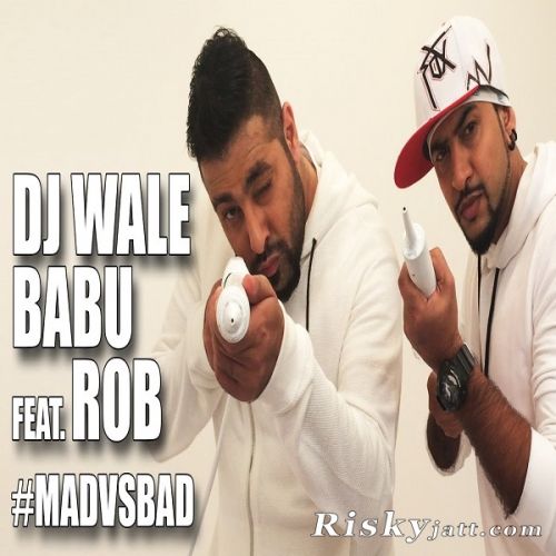 download DJ Waley Babu Feat Rob Badshah mp3 song ringtone, DJ Waley Babu Feat Rob Badshah full album download