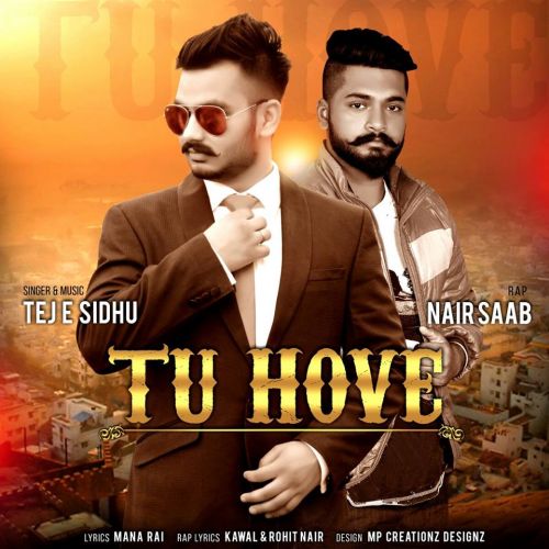 download Tu Hove Ft Nair Saab Tej E Sidhu mp3 song ringtone, Tu Hove Tej E Sidhu full album download