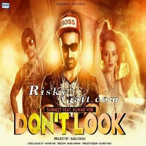 download Dont Look Feat Kuwar Virk Surmeet mp3 song ringtone, Dont Look Surmeet full album download