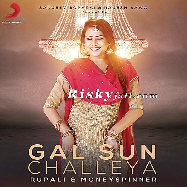 download Gal Sun Challeya Ft MoneySpinner Rupali mp3 song ringtone, Gal Sun Challeya Rupali full album download