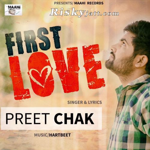 download First Love Preet Chak mp3 song ringtone, First Love Preet Chak full album download