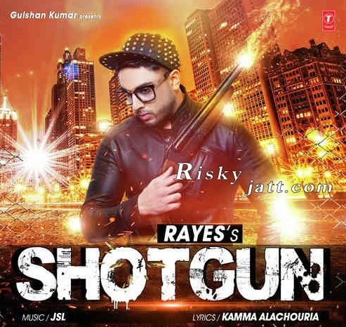 download Shotgun Ft JSL RAYES mp3 song ringtone, Shotgun Ft. JSL RAYES full album download