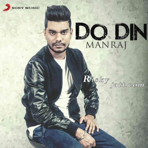 download Do Din Maniraj mp3 song ringtone, Do Din Maniraj full album download