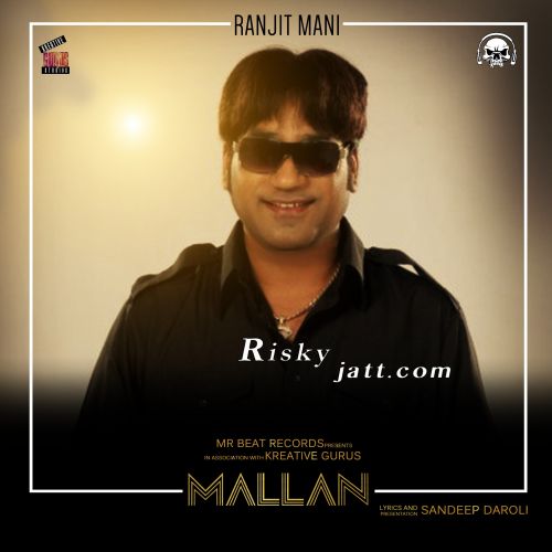 download Mallan Ranjit Mani mp3 song ringtone, Mallan Ranjit Mani full album download