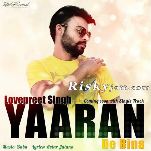 download Yaaran De Bina Lovepreet Singh mp3 song ringtone, Yaaran De Bina Lovepreet Singh full album download