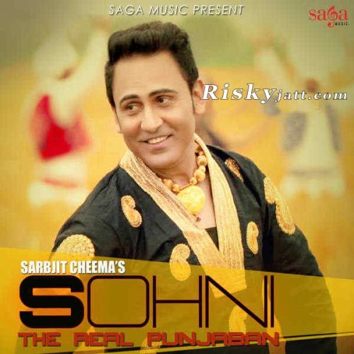 download Sohni the Real Punjaban Sarbjit Cheema mp3 song ringtone, Sohni the Real Punjaban Sarbjit Cheema full album download