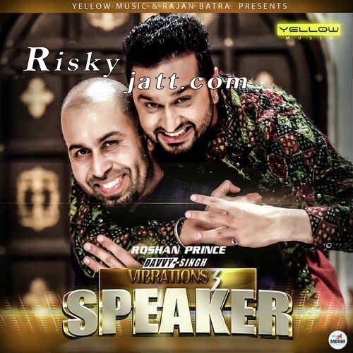 download Speaker Ft. Davvy Singh Roshan Prince mp3 song ringtone, Speaker Roshan Prince full album download