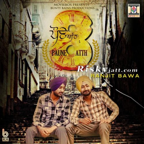 download Paune Atth Ranjit Bawa mp3 song ringtone, Paune Atth Ranjit Bawa full album download