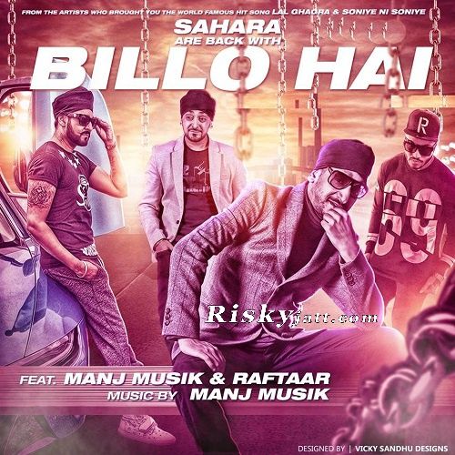 download Billo Hai (feat Raftaar) Manj Musik mp3 song ringtone, Billo Hai Manj Musik full album download