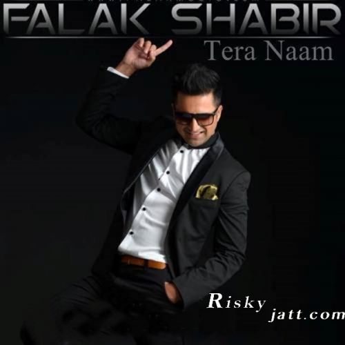 download Tera Naam Falak shabir mp3 song ringtone, Tera Naam Falak shabir full album download