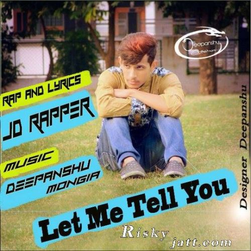 download Let Me Tell U JD Rapper mp3 song ringtone, Let Me Tell U JD Rapper full album download