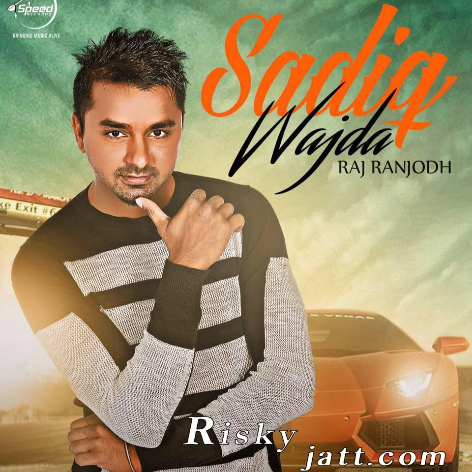 download Sadiq Wajda (Ft DJ Flow) Raj Ranjodh mp3 song ringtone, Sadiq Wajda Raj Ranjodh full album download
