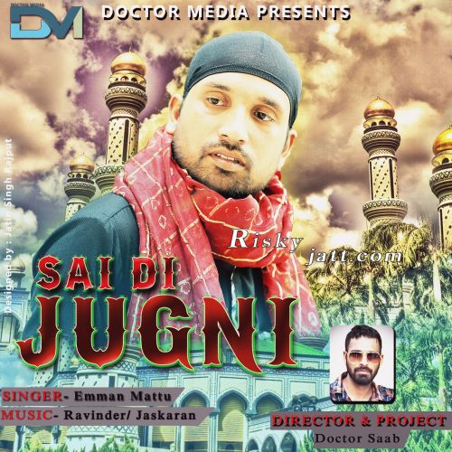 download Sai Di Jugni Emman Mattu mp3 song ringtone, Sai Di Jugni Emman Mattu full album download