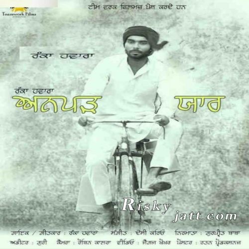 download Anparh Yaar Ft Desi Crew Ranka Hawara mp3 song ringtone, Anparh Yaar Ranka Hawara full album download