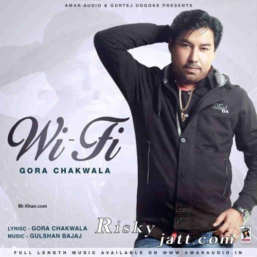 download Wi Fi Gora Chak Wala mp3 song ringtone, Wi Fi Gora Chak Wala full album download