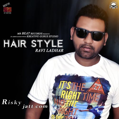 download Hair Style Ravi Latder mp3 song ringtone, Hair Style Ravi Latder full album download