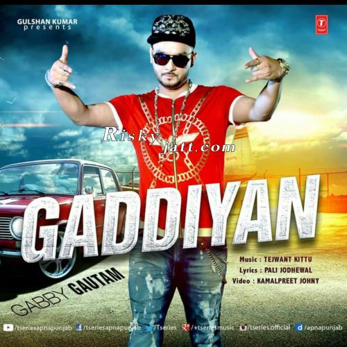 download Gaddiyan Gabby Gautam mp3 song ringtone, Gaddiyan Gabby Gautam full album download