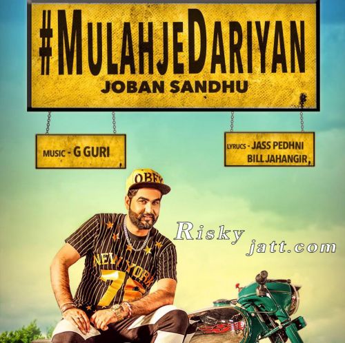 download Mulahjedariyan Joban Sandhu mp3 song ringtone, Mulahjedariyan Joban Sandhu full album download