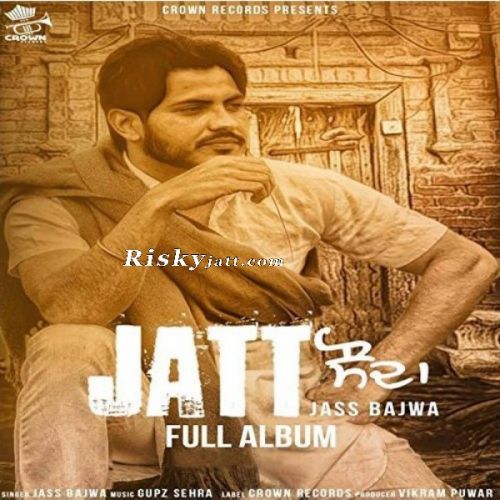 download Jatt Saab Jass Bajwa mp3 song ringtone, Jatt Sauda Jass Bajwa full album download