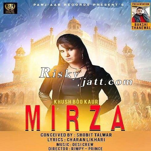 download Mirza Khushboo Kaur mp3 song ringtone, Mirza Khushboo Kaur full album download