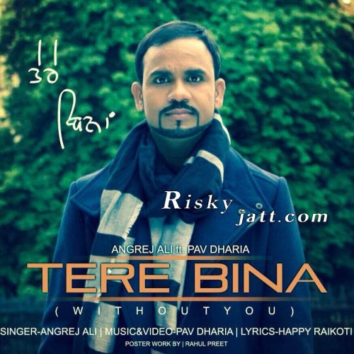 download Tere Bina ft Pav Dharia Angrej Ali mp3 song ringtone, Tere Bina Angrej Ali full album download