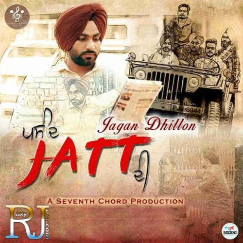 download Pasand Jatt Di Jagan Dhillon mp3 song ringtone, Pasand Jatt Di Jagan Dhillon full album download