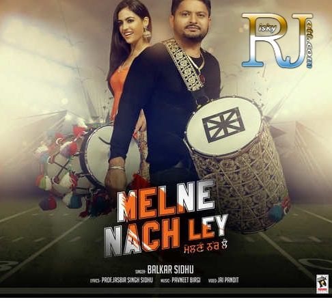 download Melne Nach Ley Balkar Sidhu mp3 song ringtone, Melne Nach Ley Balkar Sidhu full album download