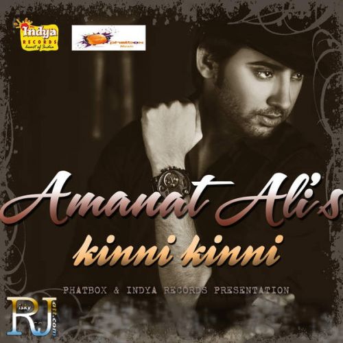download Kinni Kinni Amanat Ali mp3 song ringtone, Kinni Kinni Amanat Ali full album download