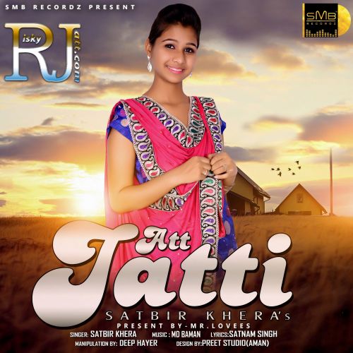 download Att Jatti Satbir Khera mp3 song ringtone, Att Jatti Satbir Khera full album download
