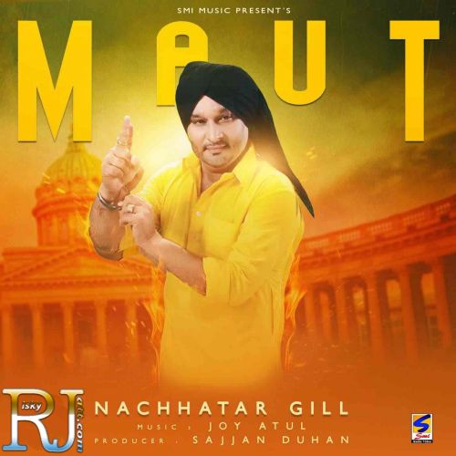 download Maut Nachhatar Gill mp3 song ringtone, Maut Nachhatar Gill full album download