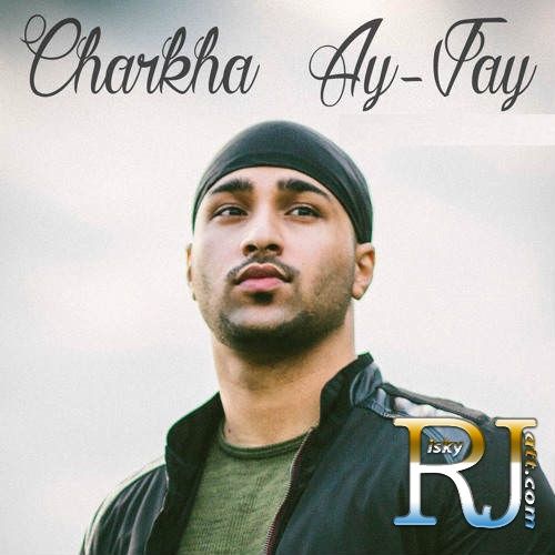 download Charkha Ay Jay mp3 song ringtone, Charkha Ay Jay full album download