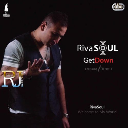 download Get Down Ft Tigerstyle RivaSoul mp3 song ringtone, Get Down RivaSoul full album download