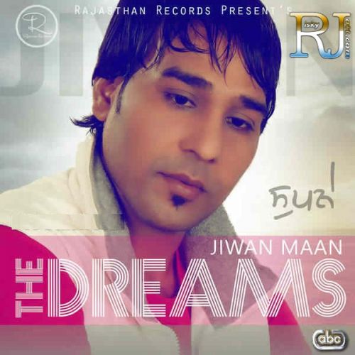 download The Dreams Jiwan Maan mp3 song ringtone, The Dreams Jiwan Maan full album download