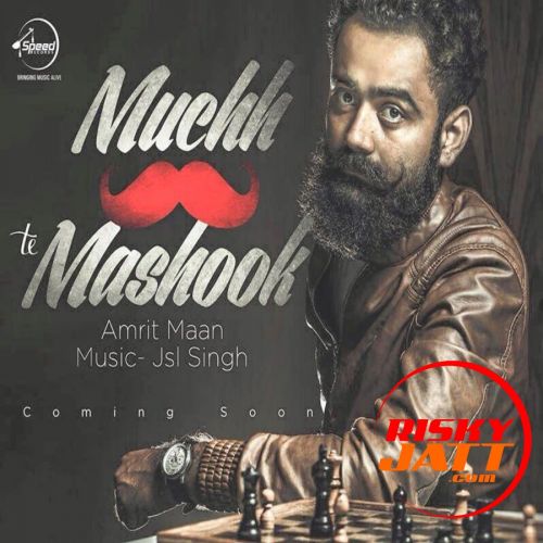 download Muchh Te Mashook Amrit Maan mp3 song ringtone, Muchh Te Mashook Amrit Maan full album download