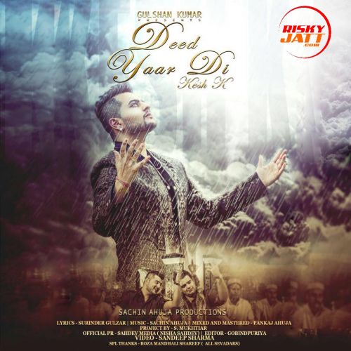 download Deed Yaar Di Ft Sachin Ahuja Kesh K mp3 song ringtone, Deed Yaar Di Kesh K full album download