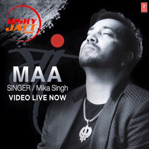 download Maa Mika Singh mp3 song ringtone, Maa Mika Singh full album download