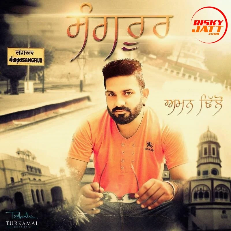 download Sangrur Aman Dhillon mp3 song ringtone, Sangrur Aman Dhillon full album download