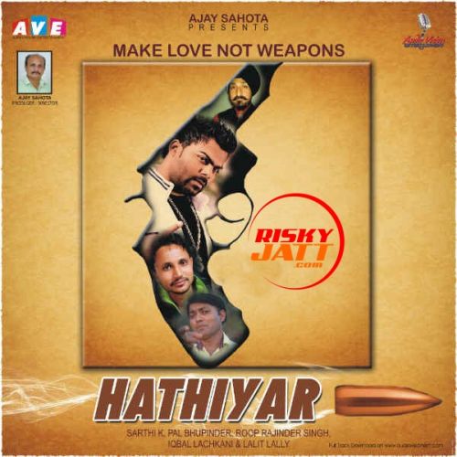 download Hathiyaar Roop Rajinder Singh mp3 song ringtone, Hathiyaar Roop Rajinder Singh full album download