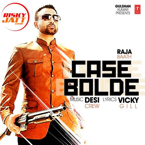 download Case Bolde Raja Baath mp3 song ringtone, Case Bolde Raja Baath full album download