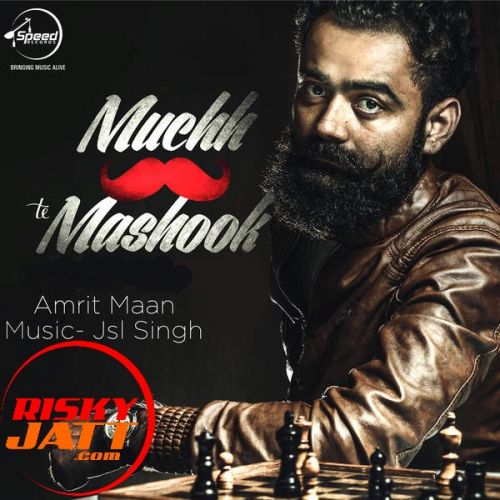 download Muchh Te Mashook Amrit Maan mp3 song ringtone, Muchh Te Mashook Amrit Maan full album download