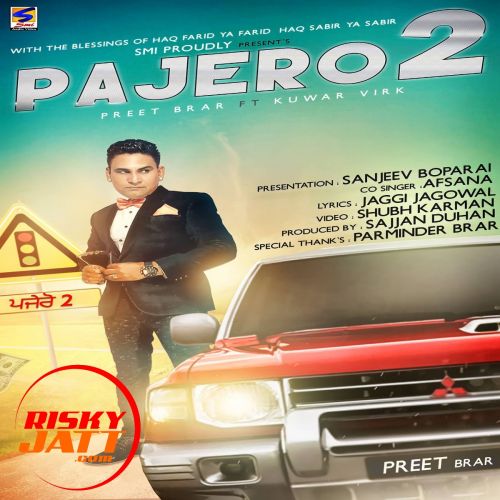 download Pajero 2 Ft Kuwar Virk Preet Brar mp3 song ringtone, Pajero 2 Preet Brar full album download