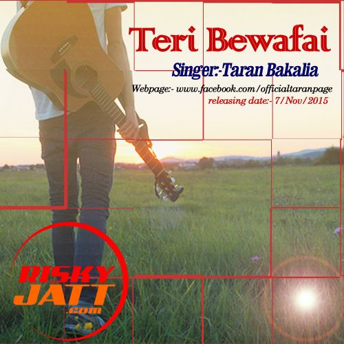 download Teri Bewafai Taran Bakalia mp3 song ringtone, Teri Bewafai Taran Bakalia full album download